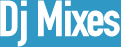 Dj Mixes